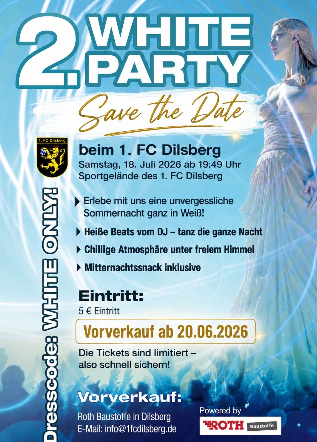 2. White Party beim 1. FC Dilsberg am Samstag, 18. Juli 2026 ab 19:49 Uhr